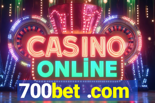 700bet .com